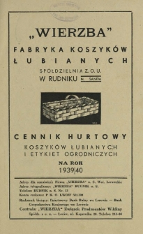 Cennik hurtowy koszyków łubianych i etykiet ogrodniczych na rok 1939/40. Dodatek do "Przeglądu Ogrodniczego" R.22 (1939)