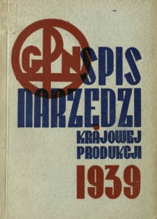 Spis Narzędzi Krajowej Produkcji. R. 1939