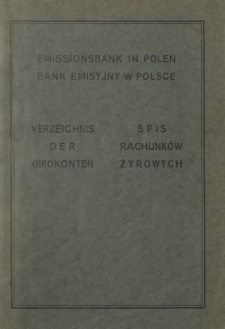 Verzeichnis der Girokonten Abgeschlossen am ... = Spis Rachunkow Żyrowych Według Stanu z 28 Februar 1941