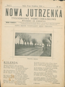 Nowa Jutrzenka : tygodniowe pismo obrazkowe R. 1, nr 40 (31 grudz. 1908)