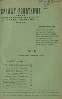 Sprawy Podatkowe : organ Towarzystwa Przyjaciół Skarbu Państwa : czasopismo dla praktyki prawa skarbowego / red. Rudolf Langrod. R. 4, z. 6 (1925)