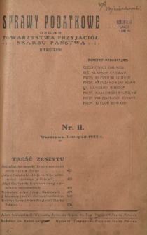 Sprawy Podatkowe : organ Towarzystwa Przyjaciół Skarbu Państwa : czasopismo dla praktyki prawa skarbowego / red. Rudolf Langrod. R. 4, z. 11 (1925)