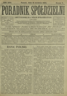 Poradnik Spółdzielni : dwutygodnik dla spraw spółdzielczych. 1924, nr 7 (15 kwietnia)