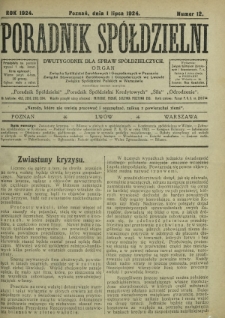 Poradnik Spółdzielni : dwutygodnik dla spraw spółdzielczych. 1924, nr 12 (1 lipca)