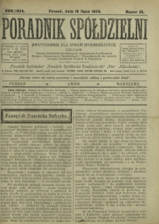 Poradnik Spółdzielni : dwutygodnik dla spraw spółdzielczych. 1924, nr 13 (15 lipca)