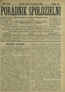 Poradnik Spółdzielni : dwutygodnik dla spraw spółdzielczych. 1924, nr 15 (15 sierpnia)