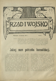 Rząd i Wojsko R. 2, Nr 15 (15 kwietnia 1917)