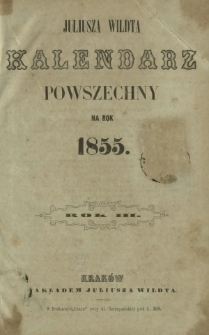 Juliusza Wildta Kalendarz Powszechny na Rok 1855 (R. 3)