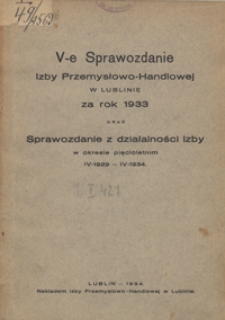 5, Sprawozdanie Izby Przemysłowo-Handlowej w Lublinie za Rok 1933