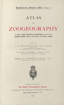 Bartholomew's physical atlas. Vol. 5 : Atlas of zoogeography : a series of maps illustrating the distribution of over seven hundred families, genera, and species of existing animals