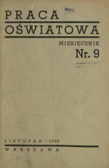 Praca Oświatowa : miesięcznik \ Instytut Oświaty Dorosłych [et.al]. R. 1, Nr 9 (listopad 1935)