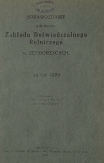 Sprawozdanie z Działalności Zakładu Doświadczalnego w Zemborzycach za Rok 1929