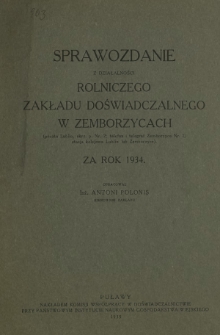 Sprawozdanie z Działalności Zakładu Doświadczalnego w Zemborzycach za Rok 1934