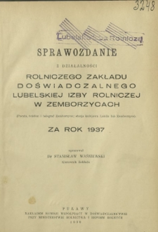 Sprawozdanie z Działalności Zakładu Doświadczalnego w Zemborzycach za Rok 1937