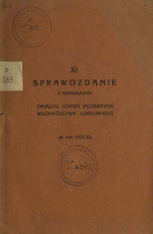 Sprawozdanie z Działalności Związku Straży Pożarnych Województwa Lubelskiego za Rok 1932/33