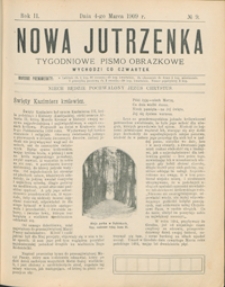 Nowa Jutrzenka : tygodniowe pismo obrazkowe R. 2, nr 9 (4 marz.1909)