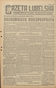 Gazeta Lubelska : niezależne pismo demokratyczne. 1945, nr 47 (31 marca-1 kwietnia)