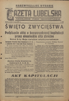 Gazeta Lubelska : niezależne pismo demokratyczne. 1945, nr 80 (9 maja) : nadzwyczajne wydanie