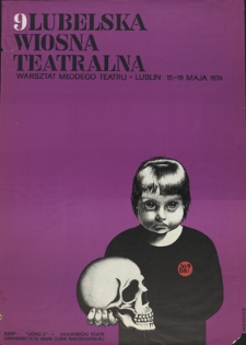 9 Lubelska Wiosna Teatralna. Warsztat Młodego Teatru. Lublin 15-19 maja 1974