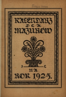 Kalendarz dla Mazurów na Rok 1925, który jest rokiem zwyczajnym, zawierającym w sobie 365 dni : podług południka królewieckiego jest astronomiczny i kościelny kalendarz ułożony. R. 2