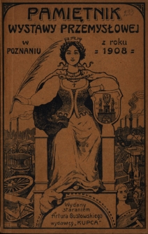 Pamiętnik Wystawy Przemysłowej w Poznaniu 1908