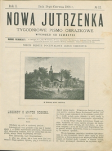 Nowa Jutrzenka : tygodniowe pismo obrazkowe R. 1, nr 12 (18 czerw. 1908)
