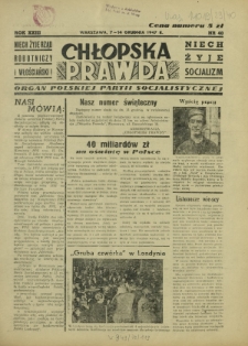 Chłopska Prawda : organ Polskiej Partii Socjalistycznej. R. 23, nr 40 (7-14 grudnia 1947)