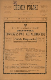 Chemik Polski : tygodnik poświęcony wszystkim gałęziom chemii teoretycznej i stosowanej / red. Br. Znatowicz. R. 6, nr 12 (21 marca 1906)