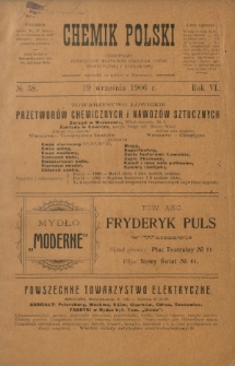 Chemik Polski : tygodnik poświęcony wszystkim gałęziom chemii teoretycznej i stosowanej / red. Br. Znatowicz. R. 6, nr 38 (19 września 1906)