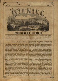 Wieniec : dwutygodnik literacki / redaktor odpowiedzialny Goczałkowska Julia. Nr 3 (luty 1862)