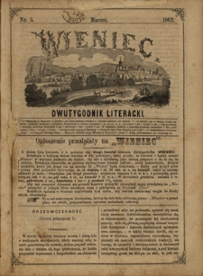 Wieniec : dwutygodnik literacki / redaktor odpowiedzialny Goczałkowska Julia. Nr 5 (marzec 1862)