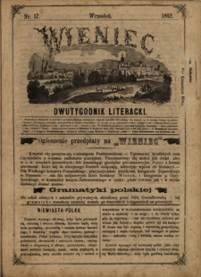 Wieniec : dwutygodnik literacki / redaktor odpowiedzialny Goczałkowska Julia. Nr 17 (wrzesień 1862)