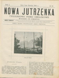 Nowa Jutrzenka : tygodniowe pismo obrazkowe R. 1, nr 19 (6 sierp. 1908)