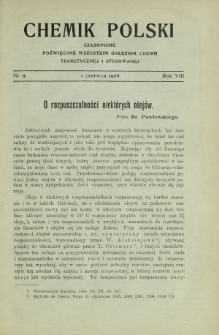 Chemik Polski : czasopismo poświęcone wszystkim gałęziom chemii teoretycznej i stosowanej / red. i wyd. B. Miklaszewski. R. 8, nr 11 (1 czerwca 1908)