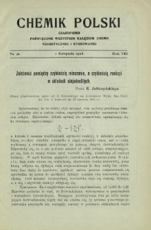 Chemik Polski : czasopismo poświęcone wszystkim gałęziom chemii teoretycznej i stosowanej / red. i wyd. B. Miklaszewski. R. 8, nr 21 (1 listopada 1908)