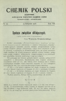 Chemik Polski : czasopismo poświęcone wszystkim gałęziom chemii teoretycznej i stosowanej / red. i wyd. B. Miklaszewski. R. 8, nr 22 (15 listopada 1908)