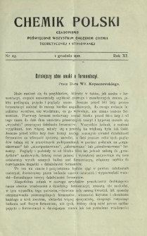 Chemik Polski : czasopismo poświęcone wszystkim gałęziom chemii teoretycznej i stosowanej / red.i wyd. Bol. Miklaszewski. R. 11, nr 23 (1 grudnia 1911)