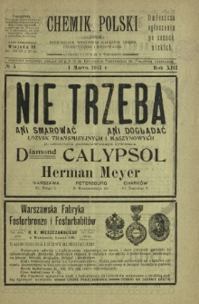 Chemik Polski : czasopismo poświęcone wszystkim gałęziom chemii teoretycznej i stosowanej / red. i wyd. B. Miklaszewski. R. 13, nr 5 (1 marca 1913)