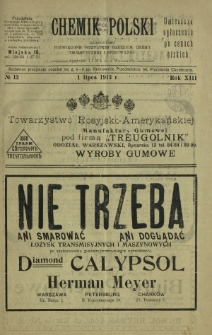 Chemik Polski : czasopismo poświęcone wszystkim gałęziom chemii teoretycznej i stosowanej / red. i wyd. B. Miklaszewski. R. 13, nr 13 (1 lipca 1913)
