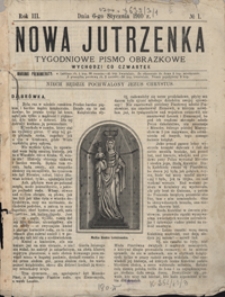 Nowa Jutrzenka : tygodniowe pismo obrazkowe R. 3, Nr 1 (6 stycz. 1910)