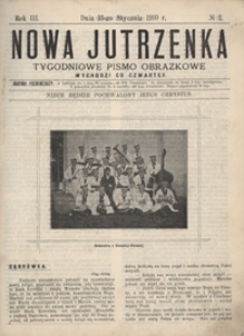 Nowa Jutrzenka : tygodniowe pismo obrazkowe R. 3, Nr 2 (13 stycz. 1910)