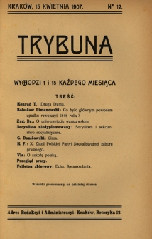Trybuna / [redaktor i wydawca odpowowiedzialny T. Bobrowski]. Nr 12 (15 kwietnia 1907)