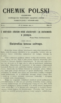 Chemik Polski : czasopismo poświęcone wszystkim gałęziom chemii teoretycznej i stosowanej / red. Br. Znatowicz R. 3, Nr 11 (18 marca 1903)