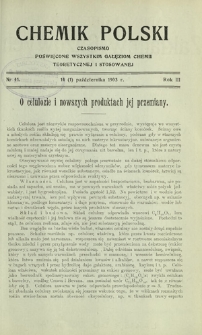 Chemik Polski : czasopismo poświęcone wszystkim gałęziom chemii teoretycznej i stosowanej / red. Br. Znatowicz R. 3, Nr 41 (14 października 1903)
