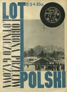 Lot i Obrona Przeciwlotniczo-Gazowa Polski : organ L.O.P.P. R. 14, Nr 3/4 (luty 1936)