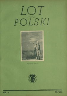 Lot i Obrona Przeciwlotniczo-Gazowa Polski : organ L.O.P.P. R. 15, Nr 4 (kwiecień 1937)