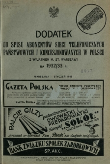 Dodatek do Spisu Abonentów Sieci Telefonicznych Państwowych i Koncesjonowanych w Polsce : z wyjątkiem m. st. Warszawy na 1932/33