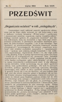 Przedświt : miesięcznik polityczno-społeczny : organ Polskiej Partyi Socyalistycznej. R. 24, nr 7 (lipiec 1904)