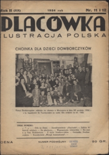 Placówka Ilustracja Polska : miesięcznik myśli i czynowi Dowborczyków poświęcony 1934, R. 2 (19), Nr 11/12