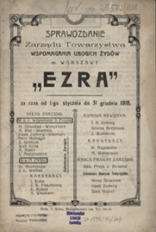 Sprawozdanie Zarządu Towarzystwa Wspomagania Ubogich Żydów m. Warszawy za Czas od 1-go stycznia do 31 grudnia 1918.